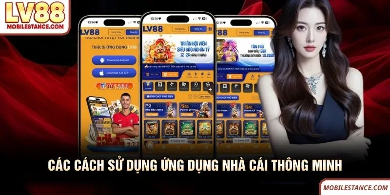 Các cách sử dụng ứng dụng nhà cái LV88 thông minh Các cách sử dụng ứng dụng nhà cái LV88 thông minh