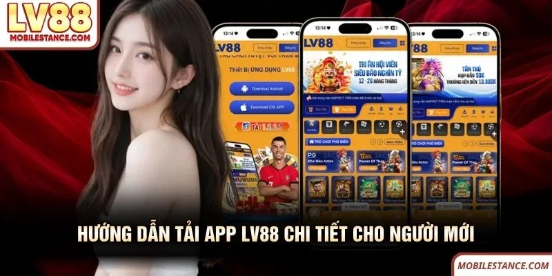 Hướng dẫn tải app LV88 chi tiết cho người mới Hướng dẫn tải app LV88 chi tiết cho người mới