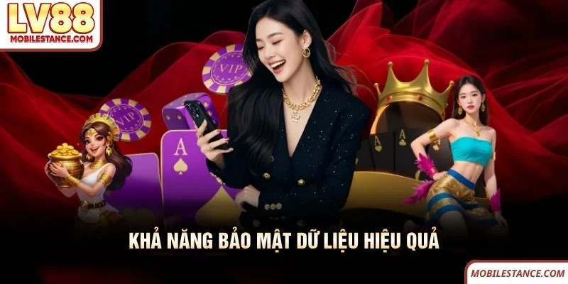 Khả năng bảo mật dữ liệu LV88 rất hiệu quả Khả năng bảo mật dữ liệu LV88 rất hiệu quả