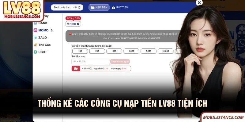 Thống kê các công cụ nạp tiền LV88 tiện ích Thống kê các công cụ nạp tiền LV88 tiện ích